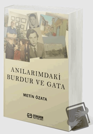 Anılarımdaki Burdur Ve GATA - Metin Özata - Efe Akademi Yayınları - Fi