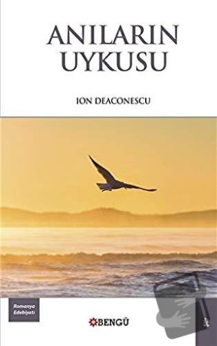 Anıların Uykusu - Ion Deaconescu - Bengü Yayınları - Fiyatı - Yorumlar