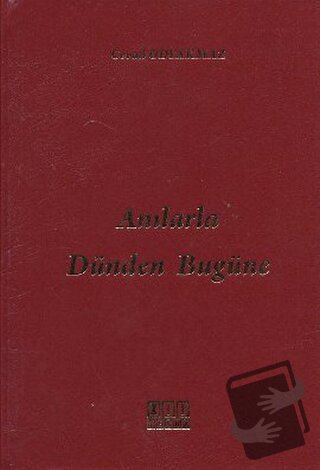 Anılarla Dünden Bugüne (Ciltli) - Cevad Odyakmaz - On İki Levha Yayınl