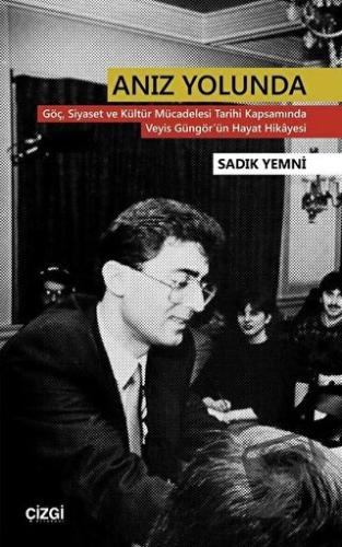 Anız Yolunda - Sadık Yemni - Çizgi Kitabevi Yayınları - Fiyatı - Yorum