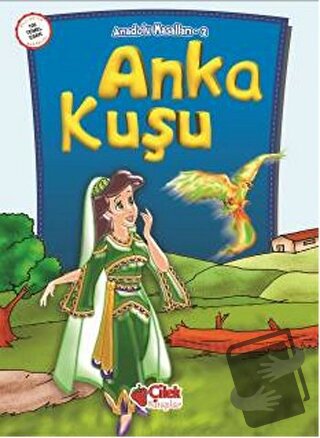 Anka Kuşu - Derleme - Çilek Kitaplar - Fiyatı - Yorumları - Satın Al