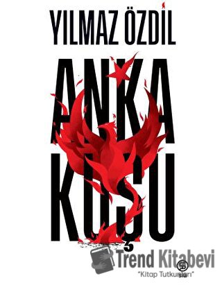 Anka Kuşu - Yılmaz Özdil - Sia Kitap - Fiyatı - Yorumları - Satın Al