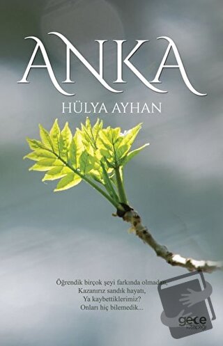 Anka - Hülya Ayhan - Gece Kitaplığı - Fiyatı - Yorumları - Satın Al