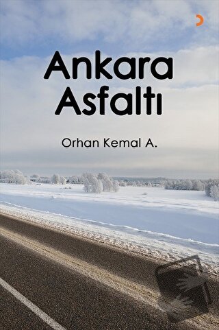 Ankara Asfaltı - Orhan Kemal A. - Cinius Yayınları - Fiyatı - Yorumlar