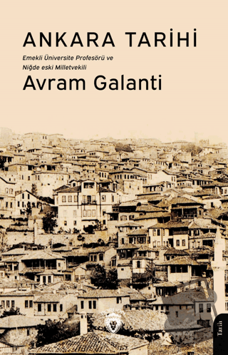 Ankara Tarihi - Avram Galanti - Dorlion Yayınları - Fiyatı - Yorumları