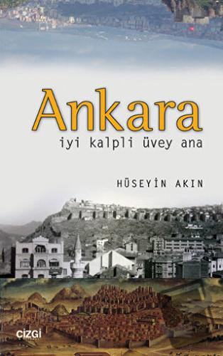 Ankara - Hüseyin Akın - Çizgi Kitabevi Yayınları - Fiyatı - Yorumları 