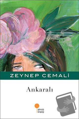 Ankaralı - Zeynep Cemali - Günışığı Kitaplığı - Fiyatı - Yorumları - S