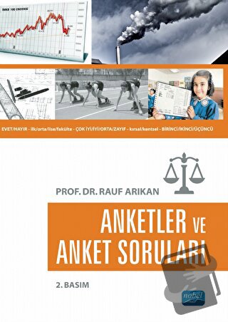 Anketler ve Anket Soruları - Rauf Arıkan - Nobel Akademik Yayıncılık -