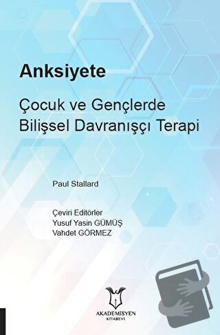 Anksiyete - Vahdet Görmez - Akademisyen Kitabevi - Fiyatı - Yorumları 