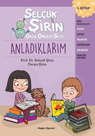 Anladıklarım - Selçuk Şirin Okul Öncesi Seti 5 - Derya Şirin - Doğan E