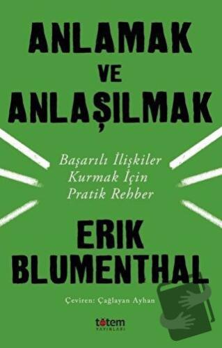 Anlamak ve Anlaşılmak - Erik Blumenthal - Totem Yayıncılık - Fiyatı - 