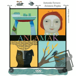 Anlamak - Antonio Ferrara - Yapı Kredi Yayınları - Fiyatı - Yorumları 