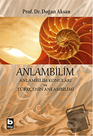 Anlambilim - Doğan Aksan - Bilgi Yayınevi - Fiyatı - Yorumları - Satın