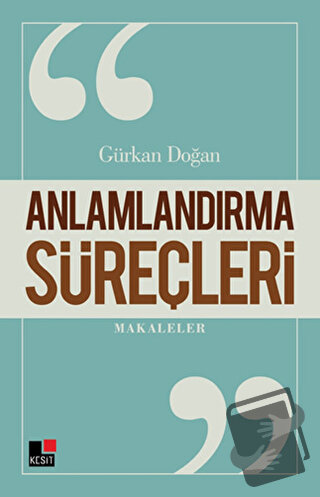 Anlamlandırma Süreçleri - Gürkan Doğan - Kesit Yayınları - Fiyatı - Yo