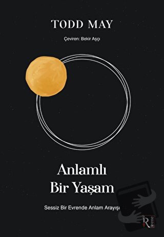 Anlamlı Bir Yaşam - Todd May - İrene Kitap - Fiyatı - Yorumları - Satı