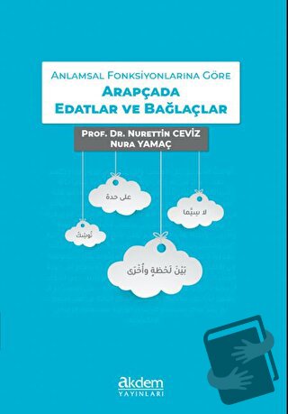 Anlamsal Fonksiyonlarına Göre Arapçada Edatlar ve Bağlaçlar - Nura Yam