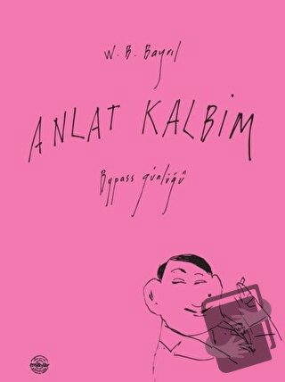 Anlat Kalbim - V. B. Bayrıl - Mühür Kitaplığı - Fiyatı - Yorumları - S