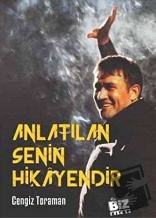 Anlatılan Senin Hikayendir - Cengiz Toraman - Biz Kitap - Fiyatı - Yor