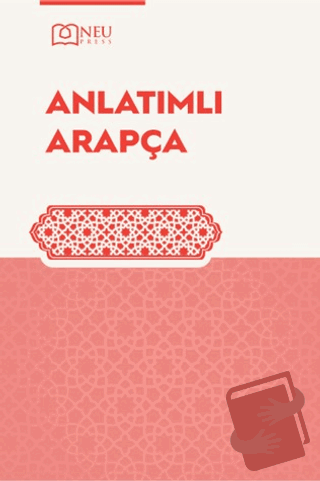 Anlatımlı Arapça - Kolektif - Necmettin Erbakan Üniversitesi Yayınları