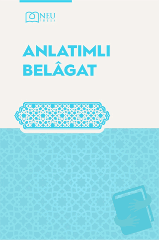 Anlatımlı Belagat - Tacettin Uzun - Necmettin Erbakan Üniversitesi Yay