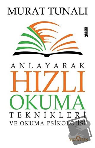 Anlayarak Hızlı Okuma Teknikleri ve Okuma Psikolojisi - Murat Tunalı -