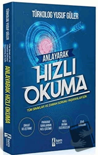 Anlayarak Hızlı Okuma - Tüm Sınavlar ve Zaman Sorunu Yaşayanlar İçin -