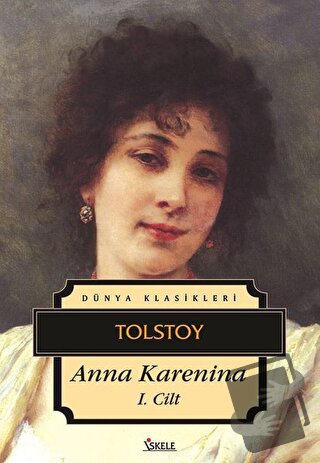 Anna Karenina 1. Cilt - Lev Nikolayeviç Tolstoy - İskele Yayıncılık - 