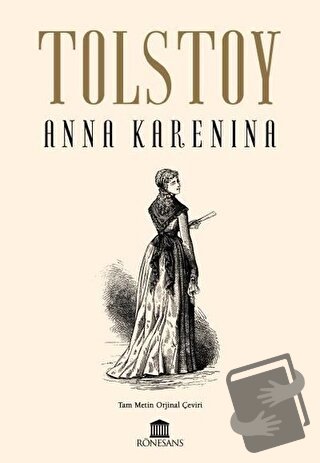 Anna Karenina - Lev Nikolayeviç Tolstoy - Rönesans Yayınları - Fiyatı 