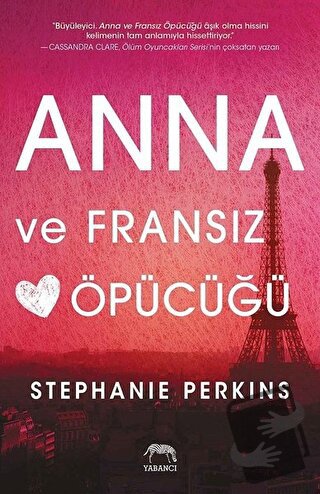 Anna ve Fransız Öpücüğü (Ciltli) - Stephanie Perkins - Yabancı Yayınla