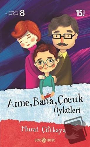 Anne Baba Çocuk Öyküleri - Murat Çiftkaya - Hayat Yayınları - Fiyatı -