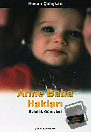 Anne Baba Hakları - Hasan Çalışkan - Çelik Yayınevi - Fiyatı - Yorumla