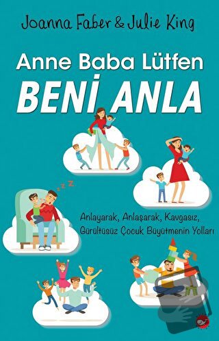 Anne Baba Lütfen Beni Anla - Joanna Faber - Beyaz Balina Yayınları - F