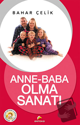 Anne - Baba Olma Sanatı - Bahar Çelik - Ekinoks Yayın Grubu - Fiyatı -