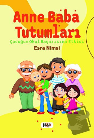 Anne Baba Tutumları - Esra Nimsi - Tilki Kitap - Fiyatı - Yorumları - 