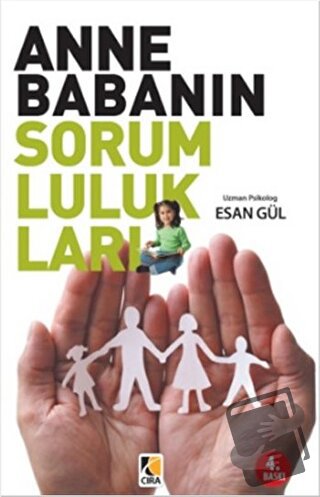 Anne Babanın Sorumlulukları - Esan Gül - Çıra Yayınları - Fiyatı - Yor