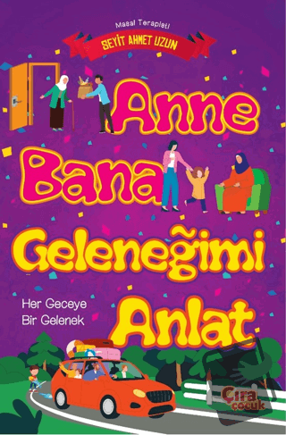 Anne Bana Geleneğimi Anlat - Seyit Ahmet Uzun - Çıra Çocuk Yayınları -