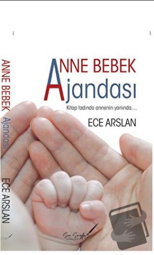 Anne Bebek Ajandası - Ece Arslan - Son Sayfa Yayınları - Fiyatı - Yoru