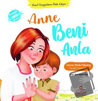 Anne Beni Anla - Yusuf Duygularını İfade Ediyor (Ciltli) - Fazilet Sey