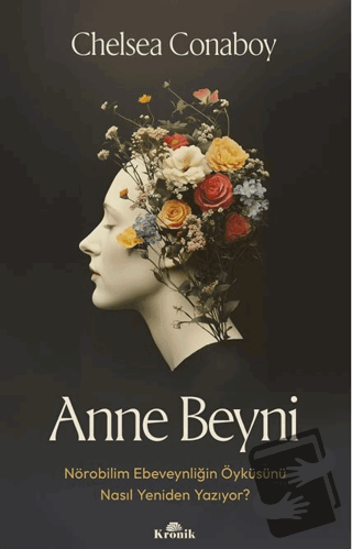 Anne Beyni - Chelsea Conaboy - Kronik Kitap - Fiyatı - Yorumları - Sat