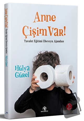 Anne Çişim Var - Hülya Gürel - Mavi Nefes Yayınları - Fiyatı - Yorumla