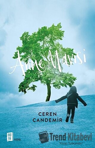 Anne Mavisi - Ceren Candemir - Mona Kitap - Fiyatı - Yorumları - Satın