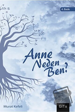 Anne Neden Ben? - Murat Kefeli - Gita Yayınları - Fiyatı - Yorumları -