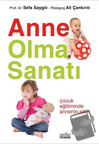 Anne Olma Sanatı - Ali Çankırılı - Zafer Yayınları - Fiyatı - Yorumlar