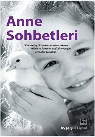 Anne Sohbetleri - Ayşegül Uysal - Çınaraltı Yayınları - Fiyatı - Yorum