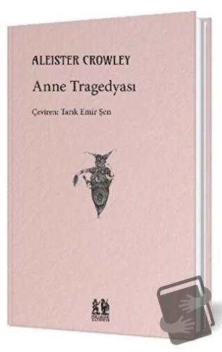 Anne Tragedyası - Aleister Crowley - Pikaresk Yayınevi - Fiyatı - Yoru