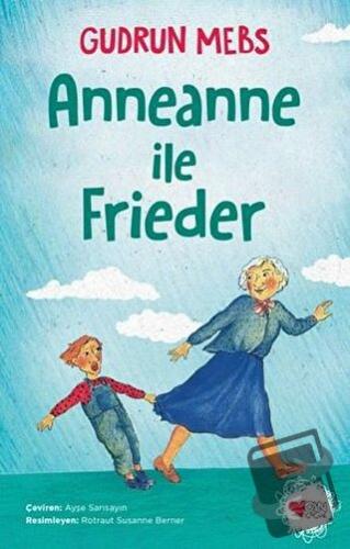 Anneanne ile Frieder - Gudrun Mebs - Can Çocuk Yayınları - Fiyatı - Yo