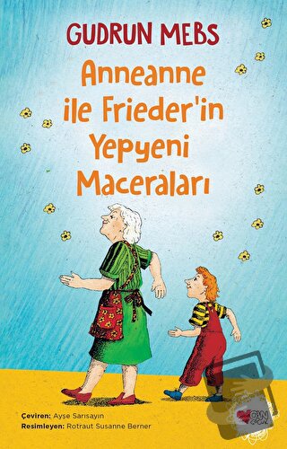 Anneanne ile Friederin Yepyeni Maceraları - Gudrun Mebs - Can Çocuk Ya