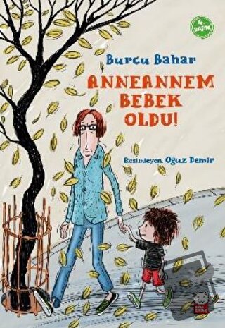 Anneannem Bebek Oldu! - Burcu Bahar - Kırmızı Kedi Çocuk - Fiyatı - Yo