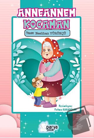 Anneannem Kocaman - Neslihan Yürükçü - Parya Kitap - Fiyatı - Yorumlar