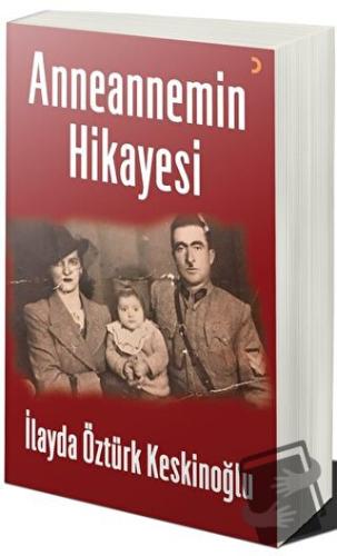 Anneannemin Hikayesi - İlayda Öztürk Keskinoğlu - Cinius Yayınları - F